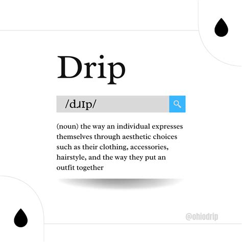 drip urban dictionary|what does drip look like.